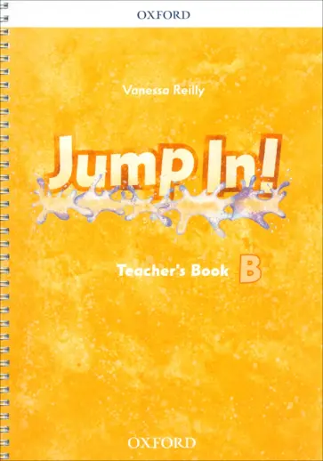 Vanessa Reilly - Jump In! Level B. Teacher's Book Vanessa Reilly - Jump In! Level B. Teacher's Book обложка книги