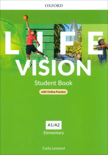 Carla Leonard - Life Vision. Elementary. Student Book with Online Practice Carla Leonard - Life Vision. Elementary. Student Book with Online Practice обложка книги