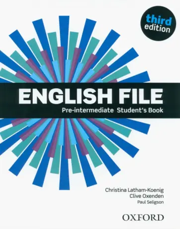 Latham-Koenig, Oxenden - English File. Third Edition. Pre-Intermediate. Student's Book Latham-Koenig, Oxenden - English File. Third Edition. Pre-Intermediate. Student's Book обложка книги