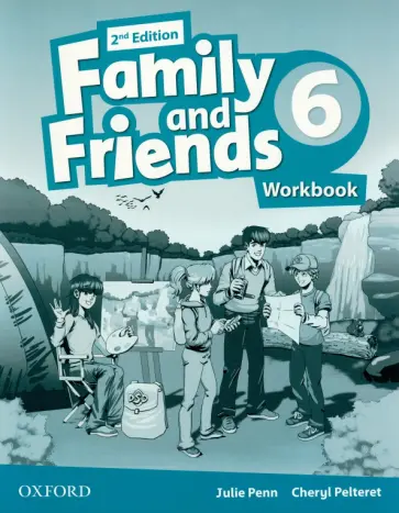 Penn, Pelteret - Family and Friends. Level 6. 2nd Edition. Workbook обложка книги