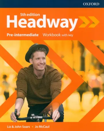 Soars, Soars - Headway. Fifth Edition. Pre-Intermediate. Workbook with Key Soars, Soars - Headway. Fifth Edition. Pre-Intermediate. Workbook with Key обложка книги