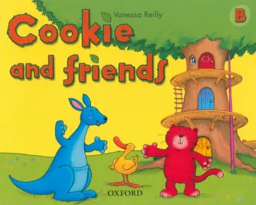 Vanessa Reilly - Cookie and Friends. Level B. Classbook Vanessa Reilly - Cookie and Friends. Level B. Classbook обложка книги