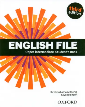 Latham-Koenig, Oxenden - English File. Third Edition. Upper-Intermediate. Student's Book Latham-Koenig, Oxenden - English File. Third Edition. Upper-Intermediate. Student's Book обложка книги