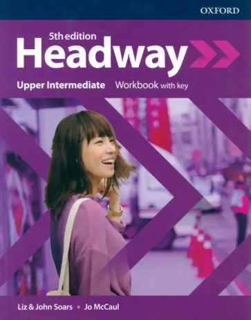 Soars, Soars - Headway. Fifth Edition. Upper-Intermediate. Workbook with key Soars, Soars - Headway. Fifth Edition. Upper-Intermediate. Workbook with key обложка книги