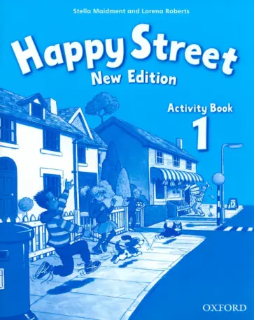 Maidment, Roberts - Happy Street. New Edition. Level 1. Activity Book обложка книги