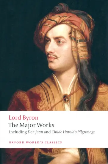 George Byron - The Major Works George Byron - The Major Works обложка книги