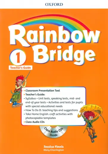 Finnis, Charrington - Rainbow Bridge. Level 1. Teachers Guide Pack (+CD) Finnis, Charrington - Rainbow Bridge. Level 1. Teachers Guide Pack (+CD) обложка книги