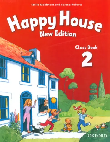 Maidment, Roberts - Happy House. New Edition. Level 2. Class Book обложка книги