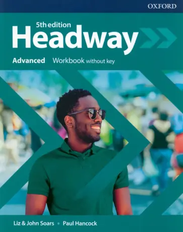 Soars, Soars - Headway. Fifth Edition. Advanced. Workbook without key Soars, Soars - Headway. Fifth Edition. Advanced. Workbook without key обложка книги