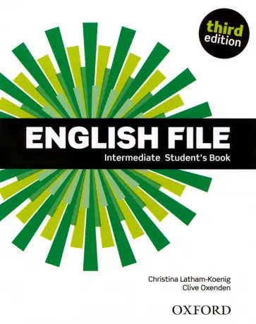 Latham-Koenig, Oxenden - English File. Third Edition. Intermediate. Student's Book Latham-Koenig, Oxenden - English File. Third Edition. Intermediate. Student's Book обложка книги