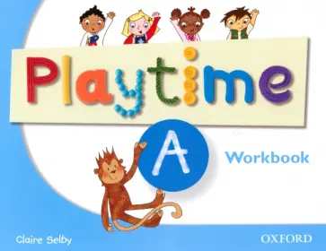 Claire Selby - Playtime. Level A. Workbook обложка книги