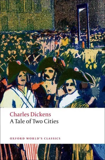 Charles Dickens - A Tale of Two Cities Charles Dickens - A Tale of Two Cities обложка книги