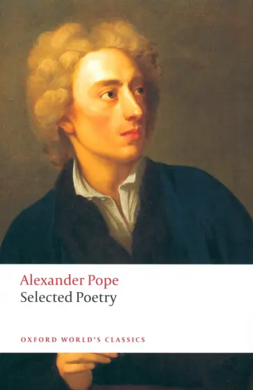 Alexander Pope - Selected Poetry Alexander Pope - Selected Poetry обложка книги