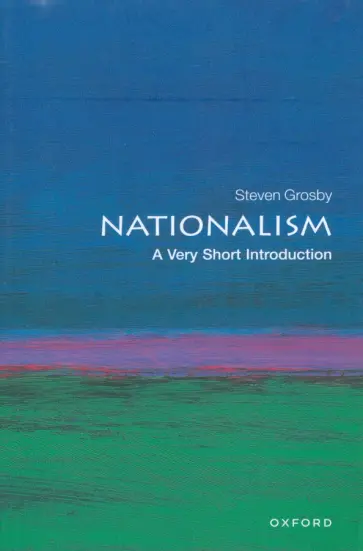 Steven Grosby - Nationalism обложка книги