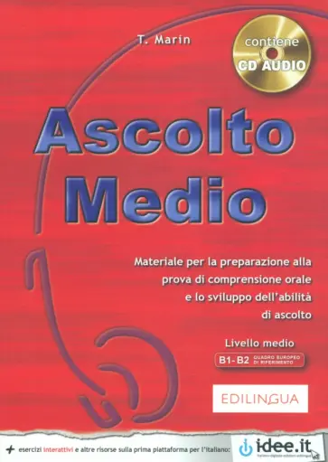 Telis Marin - Ascolto Medio. Libro dello studente. Livello B1-B2 (+CD) Telis Marin - Ascolto Medio. Libro dello studente. Livello B1-B2 (+CD) обложка книги