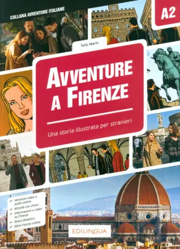 Telis Marin - Avventure a Firenze. Una storie illustrate per stranieri. Livello elementare. A2 Telis Marin - Avventure a Firenze. Una storie illustrate per stranieri. Livello elementare. A2 обложка книги