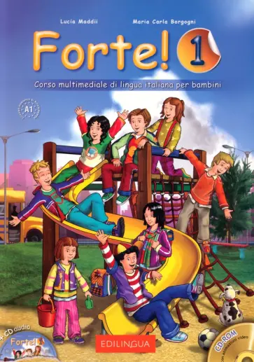 Maddii, Borgogni - Forte! 1. Libro dello studente ed esercizi. Livello elementare. A1 + CD ROM + CD Audio обложка книги