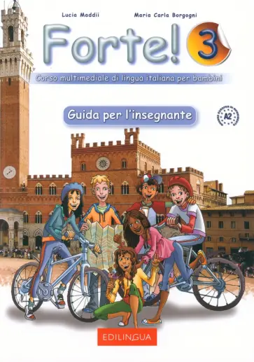 Maddii, Borgogni - Forte! 3. Guida per l'insegnante обложка книги