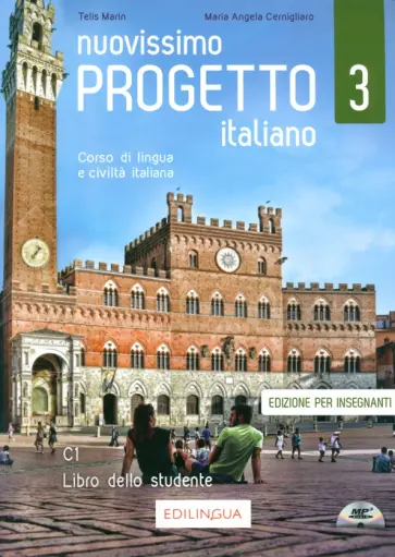 Marin, Cernigliaro - Nuovissimo Progetto italiano 3. Libro dello studente, edizione per insegnanti (+CDmp3) Marin, Cernigliaro - Nuovissimo Progetto italiano 3. Libro dello studente, edizione per insegnanti (+CDmp3) обложка книги