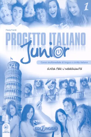 Flavia Fornili - Progetto italiano Junior 1. Guida per l'insegnante Flavia Fornili - Progetto italiano Junior 1. Guida per l'insegnante обложка книги