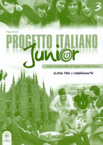 Flavia Fornili - Progetto italiano junior 3. Guida per l`insegnante Flavia Fornili - Progetto italiano junior 3. Guida per l`insegnante обложка книги