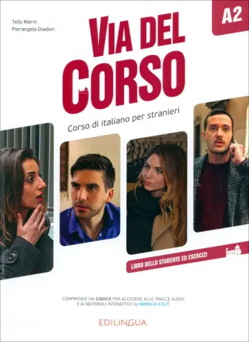 Marin, Diadori - Via del Corso. A2. Libro dello studente ed esercizi Marin, Diadori - Via del Corso. A2. Libro dello studente ed esercizi обложка книги