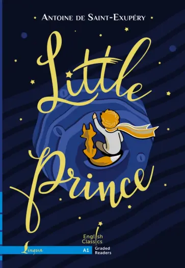 Antoine Saint-Exupery - Little Prince. A1 Antoine Saint-Exupery - Little Prince. A1 обложка книги