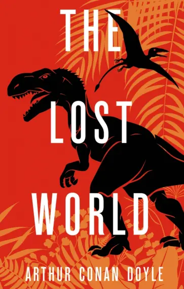 Arthur Doyle - The Lost World Arthur Doyle - The Lost World обложка книги