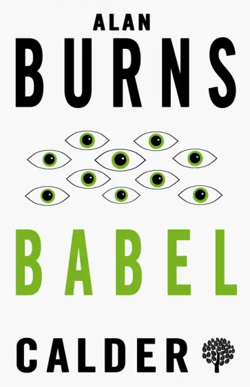Alan Burns - Babel Alan Burns - Babel обложка книги