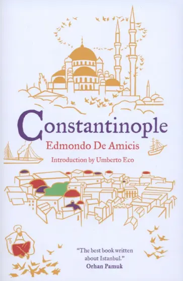 Amicis de - Constantinople Amicis de - Constantinople обложка книги