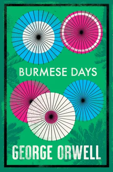 George Orwell - Burmese Days George Orwell - Burmese Days обложка книги