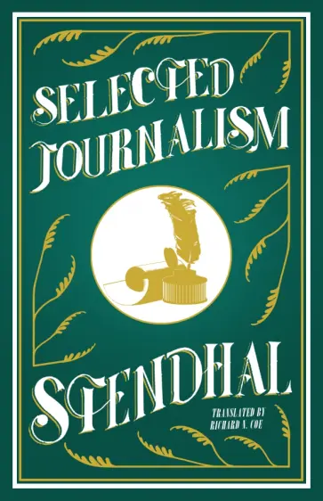 Stendhal - Selected Journalism Stendhal - Selected Journalism обложка книги