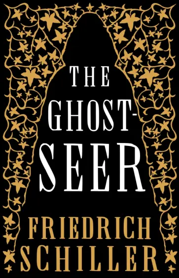 Friedrich Schiller - The Ghost-Seer обложка книги
