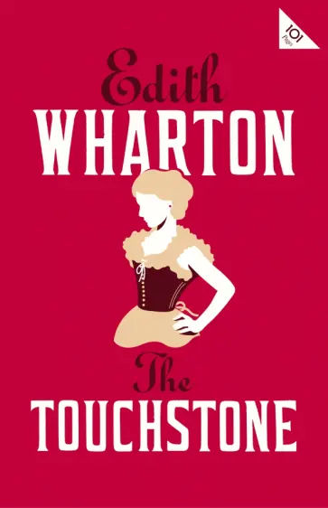 Edith Wharton - The Touchstone обложка книги