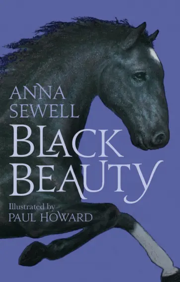 Anna Sewell - Black Beauty Anna Sewell - Black Beauty обложка книги