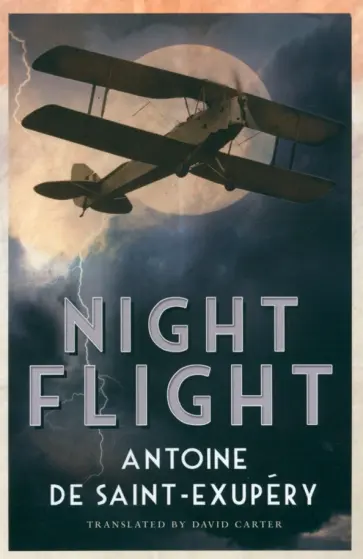 Antoine Saint-Exupery - Night Flight Antoine Saint-Exupery - Night Flight обложка книги