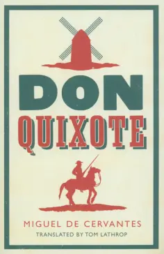 Miguel Cervantes - Don Quixote обложка книги
