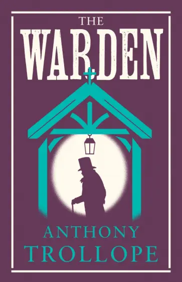 Anthony Trollope - The Warden Anthony Trollope - The Warden обложка книги