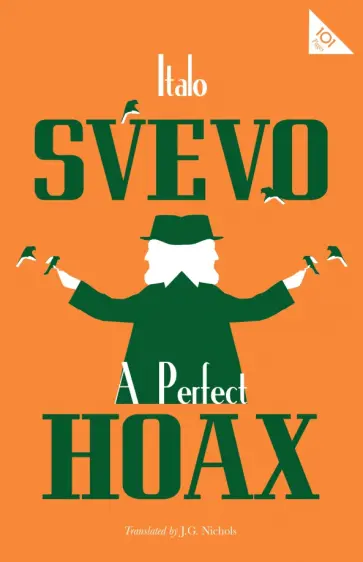 Italo Svevo - A Perfect Hoax обложка книги