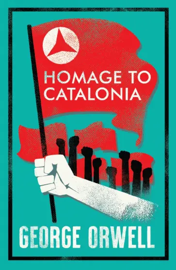 George Orwell - Homage to Catalonia George Orwell - Homage to Catalonia обложка книги