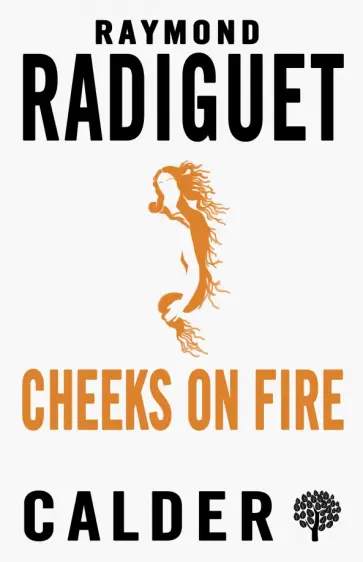 Raymond Radiguet - Cheeks on Fire Raymond Radiguet - Cheeks on Fire обложка книги