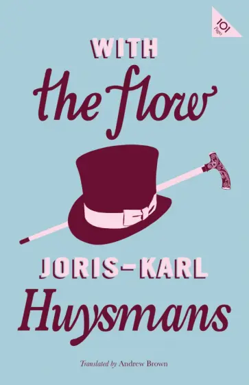 Joris-Karl Huysmans - With the Flow обложка книги