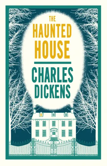 Charles Dickens - The Haunted House обложка книги
