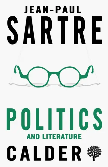 Jean-Paul Sartre - Politics and Literature Jean-Paul Sartre - Politics and Literature обложка книги