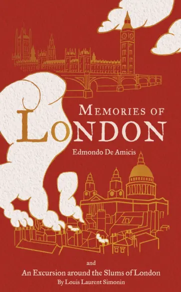 de, Simonin - Memories of London. An Excursion to the Poor Districts of London de, Simonin - Memories of London. An Excursion to the Poor Districts of London обложка книги