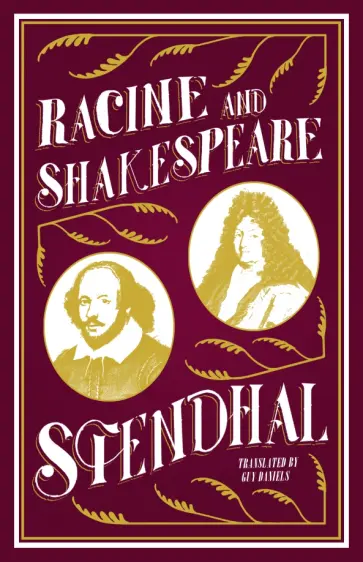 Stendhal - Racine and Shakespeare Stendhal - Racine and Shakespeare обложка книги