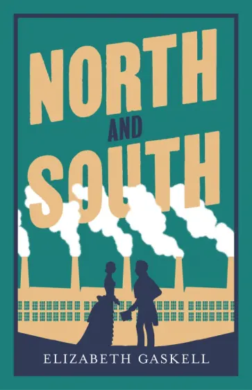 Elizabeth Gaskell - North and South Elizabeth Gaskell - North and South обложка книги