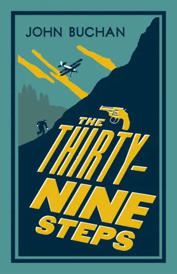 John Buchan - The Thirty-Nine Steps John Buchan - The Thirty-Nine Steps обложка книги
