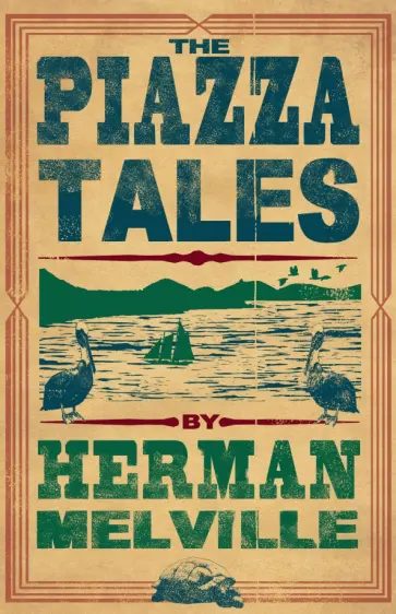 Herman Melville - The Piazza Tales Herman Melville - The Piazza Tales обложка книги