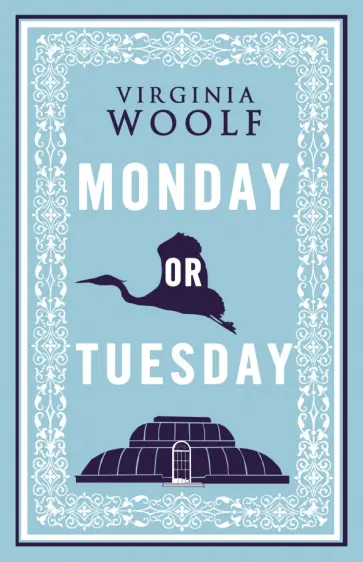 Virginia Woolf - Monday or Tuesday Virginia Woolf - Monday or Tuesday обложка книги